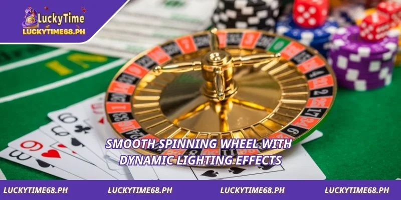 Smooth spinning wheel with dynamic lighting effects