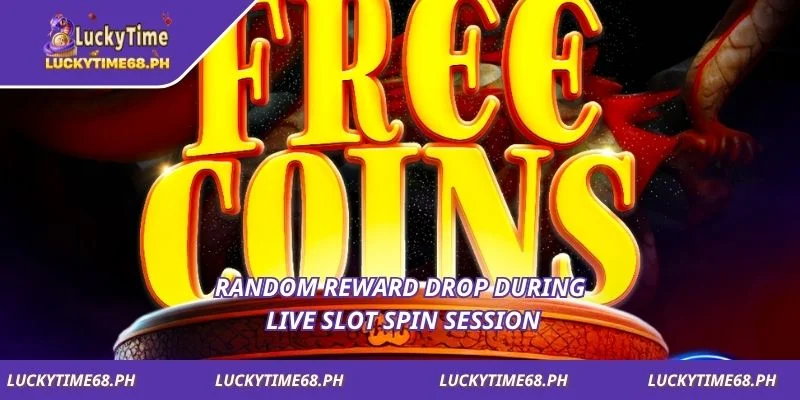 Random reward drop during live slot spin session