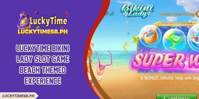 Luckytime Bikini Lady Slot Game Beach Themed Experience