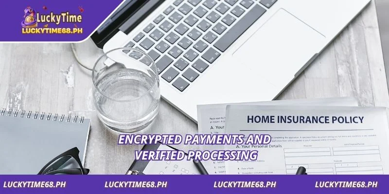 Encrypted payments and verified processing