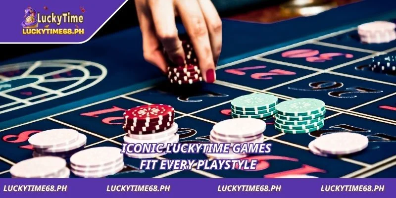 Iconic Luckytime games fit every playstyle