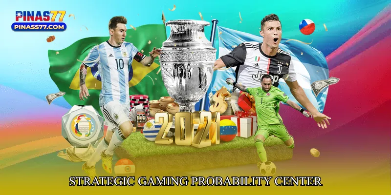 Strategic Gaming Probability Center