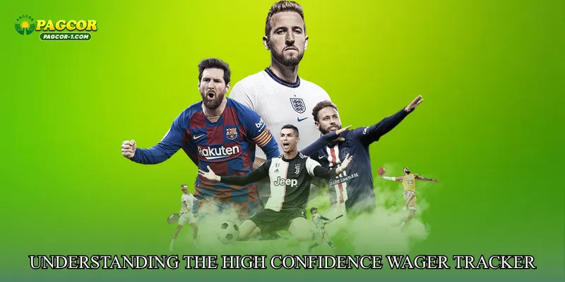 Understanding the Core Value of High Confidence Wager Tracker