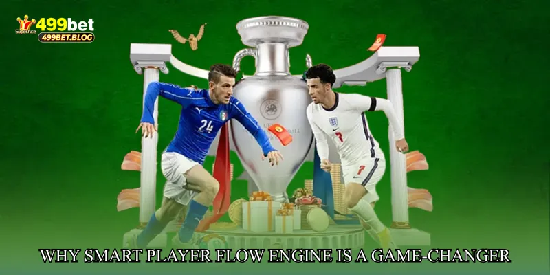 Why Smart Player Flow Engine Is a Game-Changer