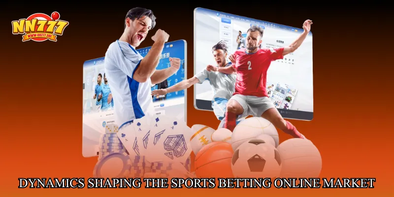 Dynamics shaping the Sports betting online market