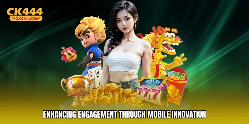 Enhancing Engagement Through Mobile Innovation