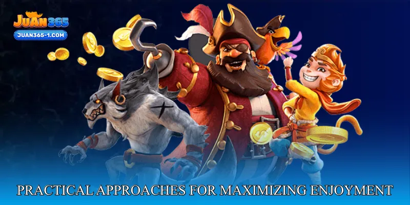 Practical approaches for maximizing enjoyment during bonus rounds