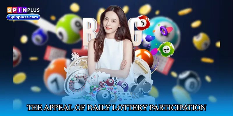 The appeal of daily lottery participation