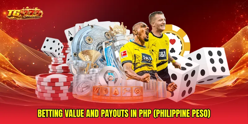 Betting value and payouts in PHP (Philippine Peso)