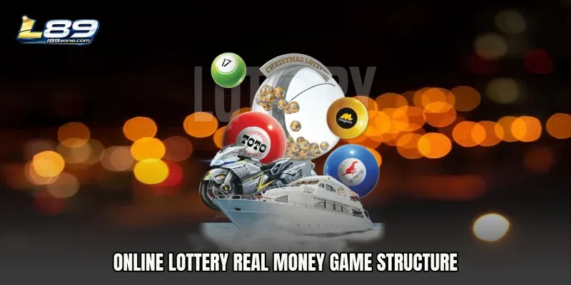 Online Lottery Real Money Game Structure