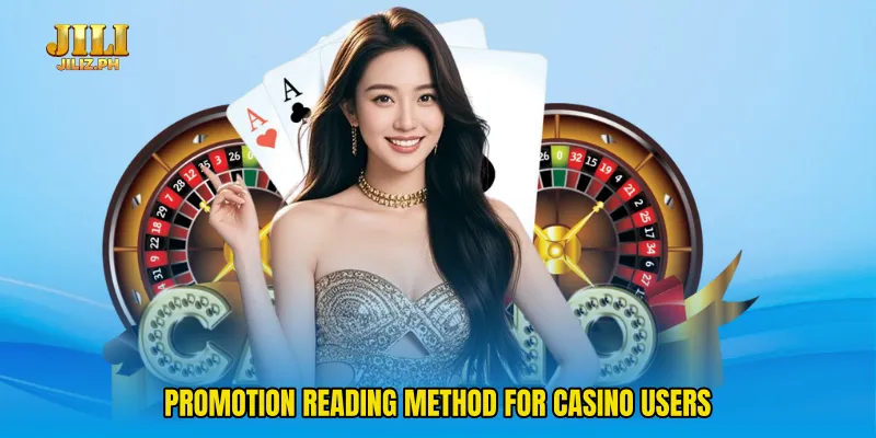 Promotion reading method for casino users
